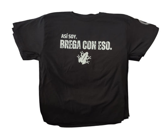 Así soy. Brega con eso. Tshirt